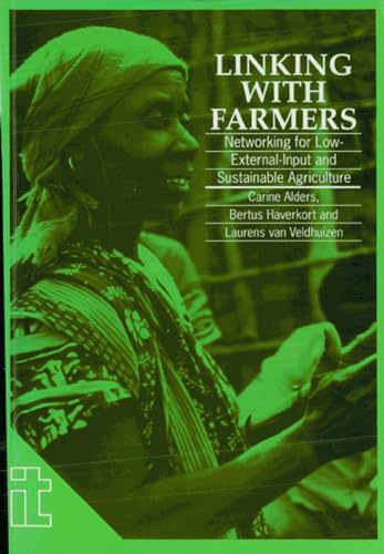 Stock image for Linking with Farmers: Networking for Low-External-Input and Sustainable Agriculture (Ileia Readings in Sustainable Agriculture) for sale by Lakeside Books