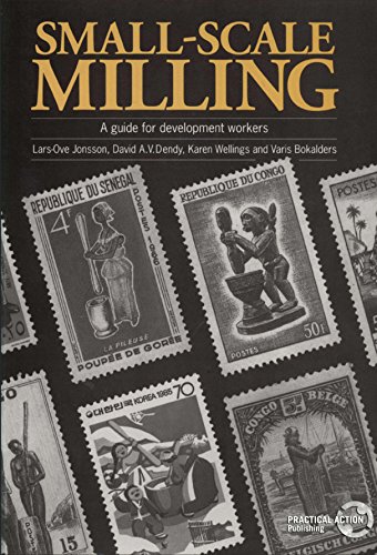Imagen de archivo de Small-scale Milling: A Guide for Development Workers a la venta por Bestsellersuk