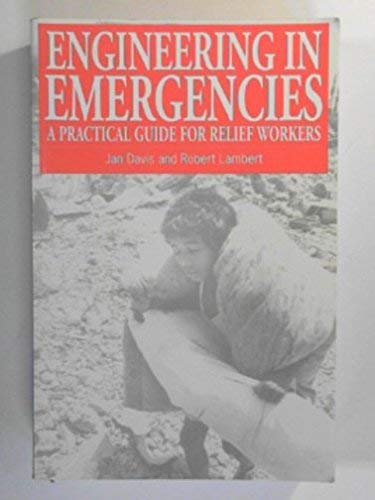 9781853392221: Engineering in Emergencies: A Practical Guide for Relief Workers