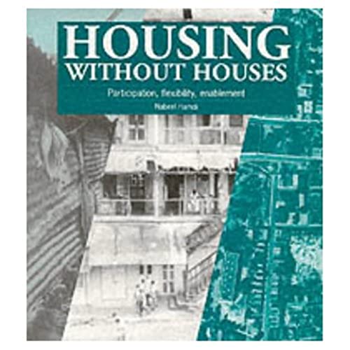 9781853392924: Housing Without Houses: Participation, Flexibility, Enablement