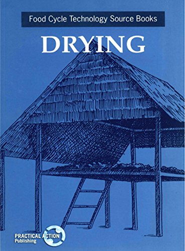 9781853393082: Drying (Food Cycle Technology Source Book)