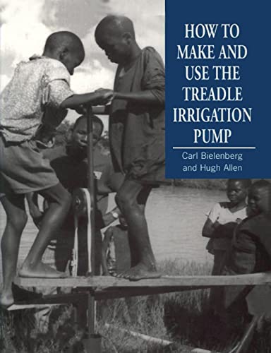 Stock image for How to Make and Use the Treadle Irrigation Pump for sale by -OnTimeBooks-