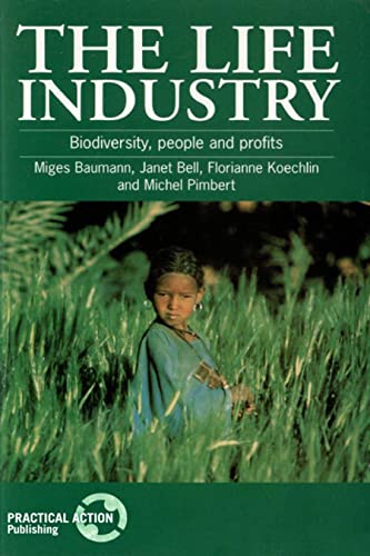 Stock image for The Life Industry: Biodiversity, people and profits for sale by Kultgut