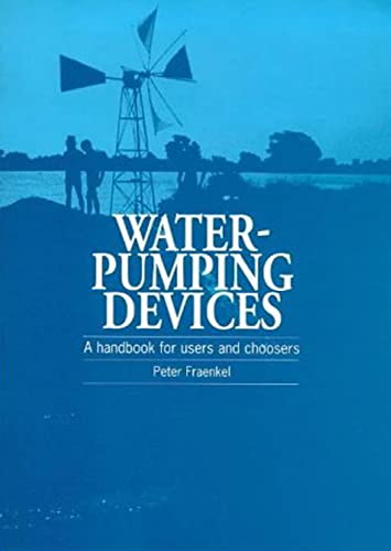 9781853393464: Water Pumping Devices: A handbook for users and choosers