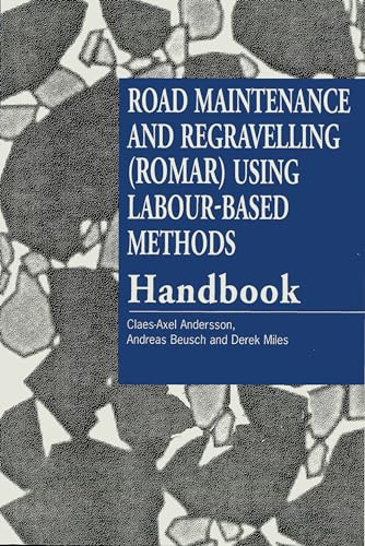 Stock image for Road Maintenance and Regravelling (Romar) Using Labour-Based Methods [Handbook] for sale by Goldstone Books