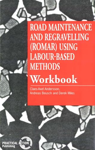 Stock image for Road Maintenance and Regravelling (Romar) Using Labour-Based Methods [Workbook] for sale by Goldstone Books