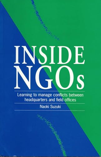 9781853394133: Inside NGOs: Managing conflicts between headquarters and the field offices in non-governmental organizations
