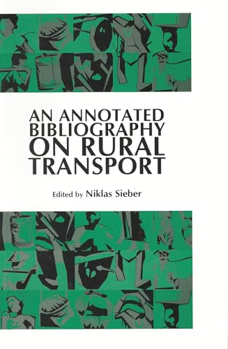 Beispielbild fr An Annotated Bibliography on Rural Transport zum Verkauf von PsychoBabel & Skoob Books