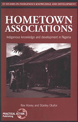 Beispielbild fr Hometown Associations: Indigenous Knowledge and Development in Nigeria zum Verkauf von Buchpark
