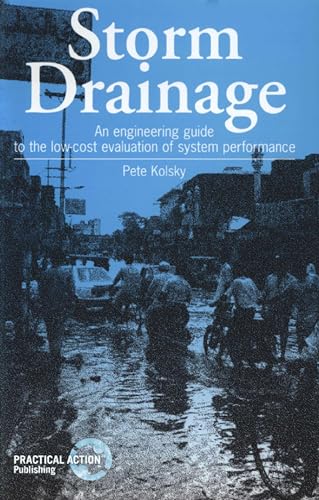 9781853394324: Storm Drainage: An engineering guide to the low-cost evaluation of system performance