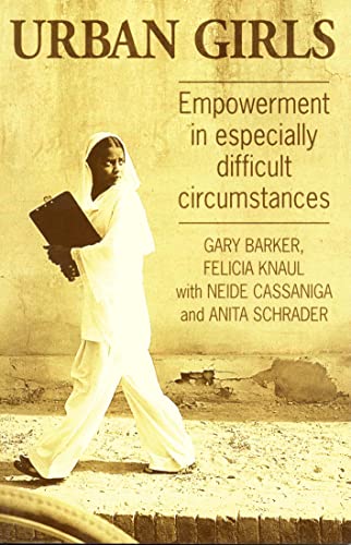 Beispielbild fr Urban Girls: Empowerment in Especially Difficult Circumstances zum Verkauf von AwesomeBooks