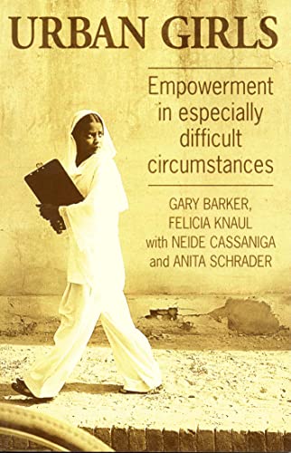 Imagen de archivo de Urban Girls: Empowerment in Especially Difficult Circumstances a la venta por ThriftBooks-Dallas