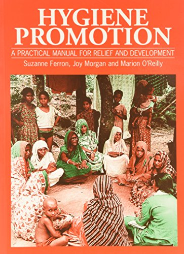 Beispielbild fr Hygiene Promotion: A Practical Manual for Relief and Development zum Verkauf von Half Price Books Inc.