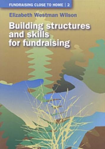 Beispielbild fr Building Structures and Skills for Fundraising zum Verkauf von Anybook.com
