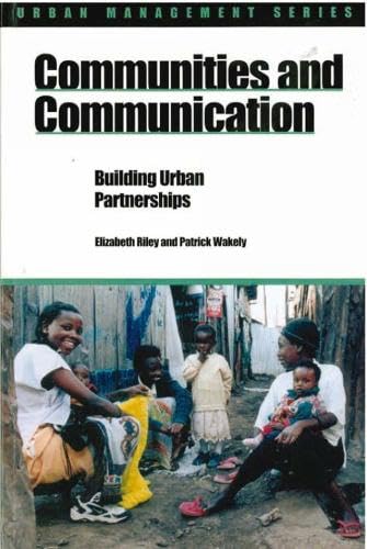 Beispielbild fr Communities and Communication: Building Urban Partnerships (Urban Management S.) zum Verkauf von AwesomeBooks