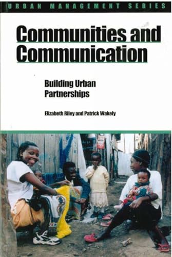 9781853395987: Communities and Communication: Building urban partnerships (Urban Management Series)