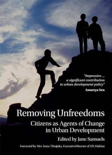 Stock image for Removing Unfreedoms: Citizens As Agents of Change in Urban Development for sale by medimops