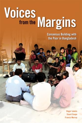 9781853396243: Voices from the Margins: Consensus building and planning with the poor in Bangladesh