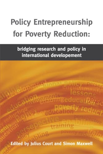 9781853396427: Policy Entrepreneurship for Poverty Reduction: Bridging Research and Policy in International Development