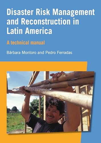 Stock image for Disaster Risk Management and Reconstruction in Latin America: A Technical Guide for sale by WorldofBooks