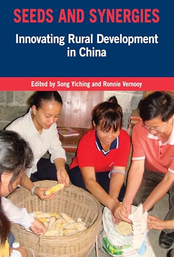 Stock image for Seeds and Synergies: Innovating Rural Development in China for sale by PsychoBabel & Skoob Books
