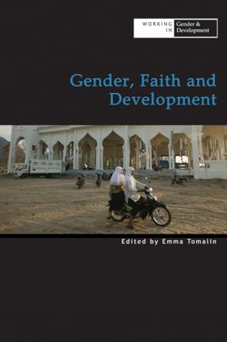 Beispielbild fr Gender, Faith, and Development Working in Gender Development zum Verkauf von PBShop.store US