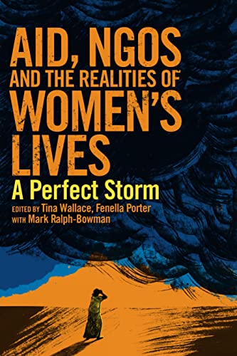 Imagen de archivo de AID, NGOs and the Realities of Women's Lives: A perfect storm a la venta por WorldofBooks