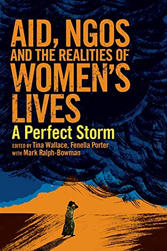 Stock image for AID, NGOs and the Realities of Women's Lives: A perfect storm for sale by WorldofBooks
