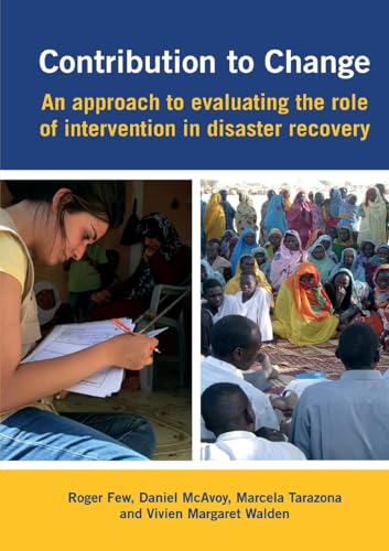 Immagine dell'editore per Contribution to Change: An approach to evaluating the role of intervention in disaster recovery venduto da Brook Bookstore