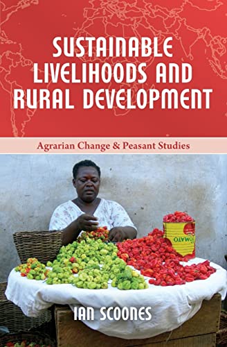 Imagen de archivo de Sustainable Livelihoods and Rural Development: 4 (Agrarian Change & Peasant Studies) a la venta por AwesomeBooks