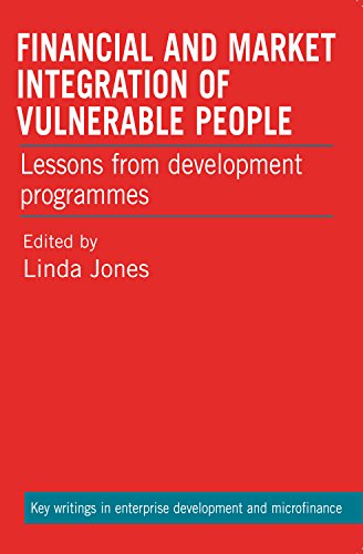 9781853398872: Financial and Market Integration of Vulnerable People: Lessons from Development Programmes