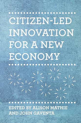 Stock image for Citizen-Led Innovation for a New Economy for sale by WorldofBooks