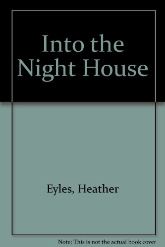 Imagen de archivo de Into the Night House a la venta por AwesomeBooks