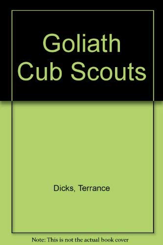Imagen de archivo de Goliath and the Cub Scouts [Adventures of David and Goliath Series]. a la venta por BOOKHOME SYDNEY