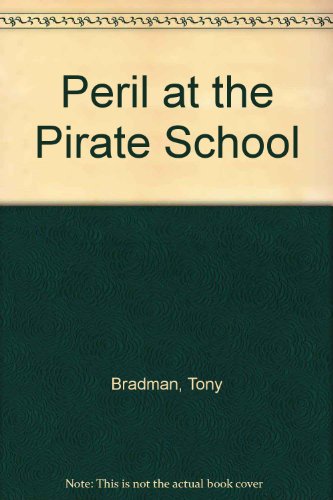 9781853400674: Peril at the Pirate School