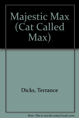 Majestic Max (A Cat Called Max) (9781853400780) by Dicks, Terrance; Goffe, Toni
