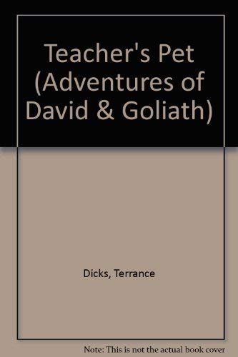 Stock image for Teacher's Pet (David & Goliath) (Adventures of David & Goliath) for sale by POQUETTE'S BOOKS