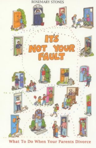 Beispielbild fr It's Not Your Fault: What to Do When Your Parents Divorce zum Verkauf von WorldofBooks