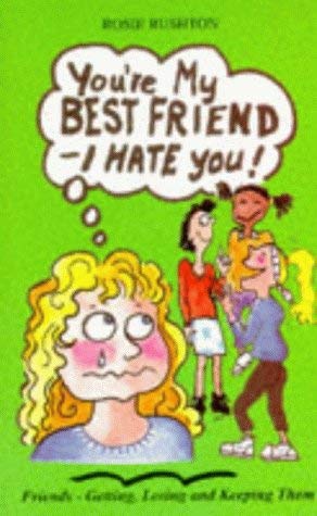 Stock image for You're My Best Friend - I Hate You! for sale by WorldofBooks