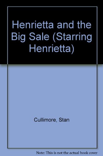 Stock image for HENRIETTA'S BIG SALE for sale by S.Carter