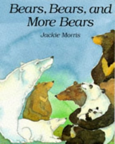 Beispielbild fr Bears, Bears and More Bears zum Verkauf von WorldofBooks