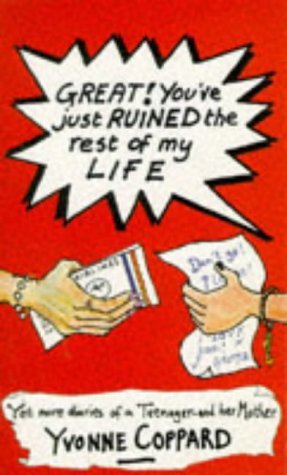 Beispielbild fr Great!: You've Just Ruined the Rest of My Life zum Verkauf von AwesomeBooks