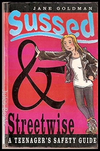 9781853403859: Sussed and Streetwise: A Teenager's Safety Guide