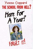 Imagen de archivo de Here for a Year? Forget It! (The school from Hell?) a la venta por AwesomeBooks