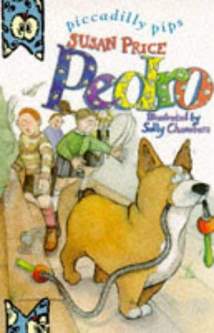 Pedro (Piccadilly Pips) (9781853404351) by Price, Susan; Chambers, Sally