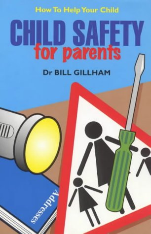 Beispielbild fr Child Safety for Parents: How to Help Your Child zum Verkauf von AwesomeBooks