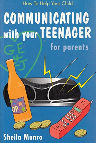9781853405112: Communicate with Your Teenager (How to Help Your Child S.)