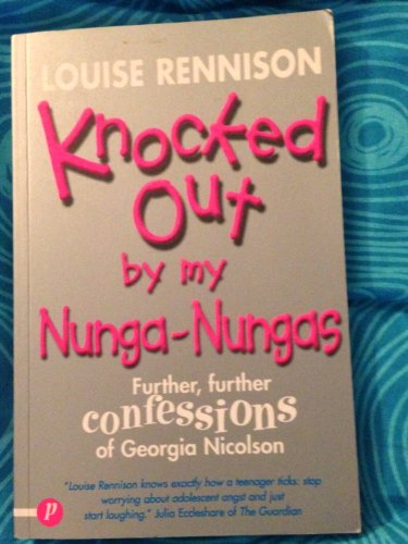 Beispielbild fr Knocked Out by My Nunga-Nungas : Further, Further Confessions of Georgia Nicolson zum Verkauf von MusicMagpie