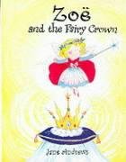 Beispielbild fr Zoe and the Fairy Crown zum Verkauf von WorldofBooks
