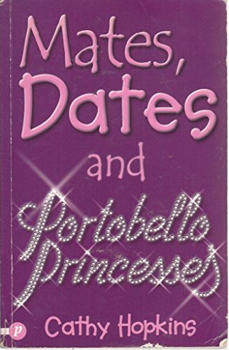 Imagen de archivo de Mates, Dates and Portobello Princesses a la venta por Better World Books